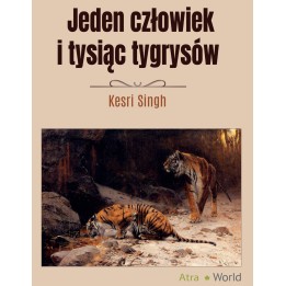 Un homme et mille tigres Kesri Singh