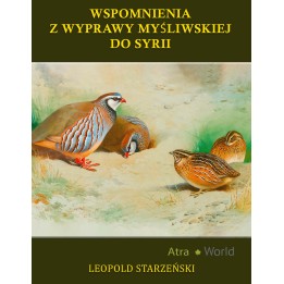 Erinnerungen an eine Jagdreise nach Syrien