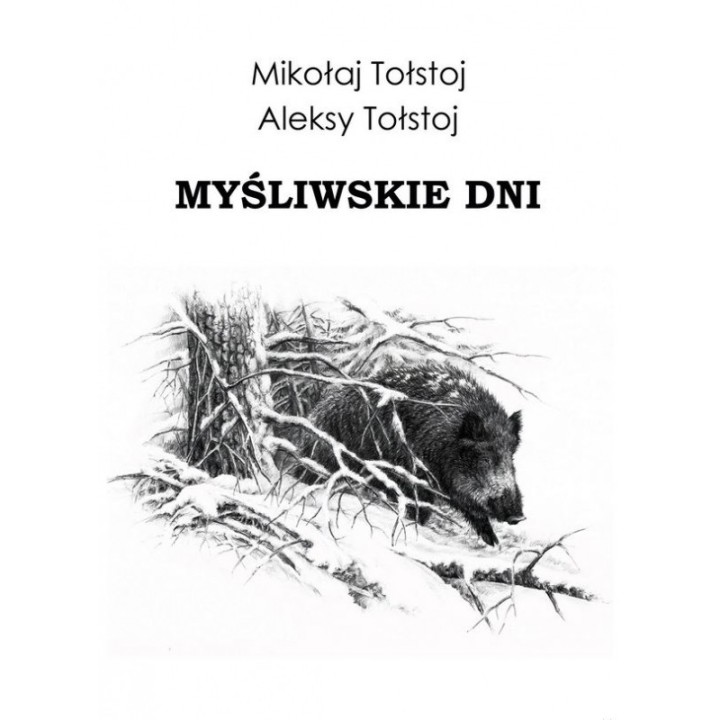 Lovecké dni - Nikolaj a Alexej Tolstoj