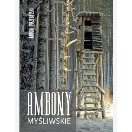 Ambony Myśliwskie - Antoni Przybylski | sklep myśliwski Do Lasu