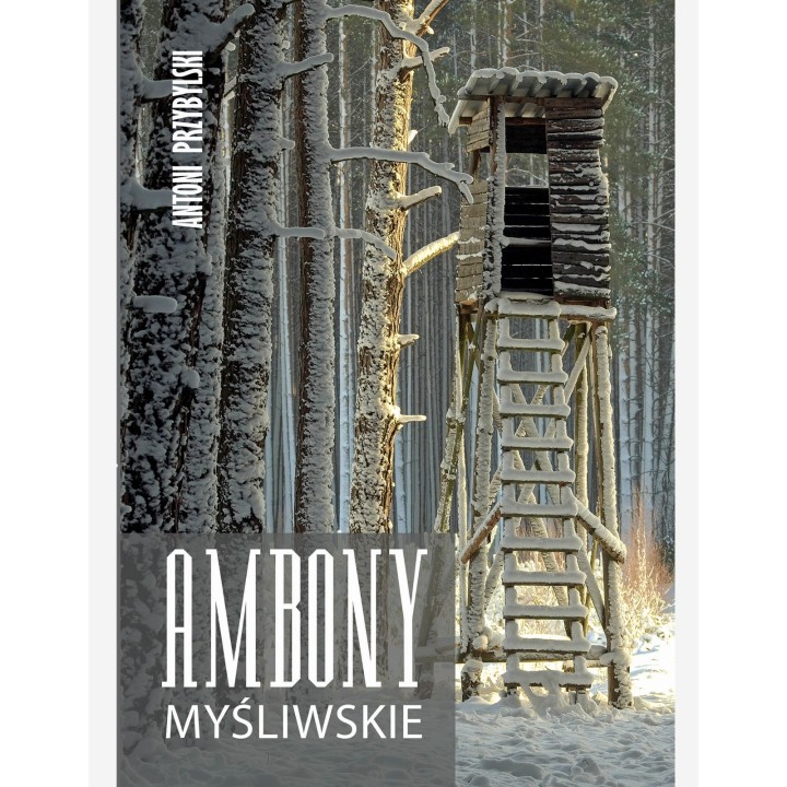 Ambony Myśliwskie - Antoni Przybylski | sklep myśliwski Do Lasu