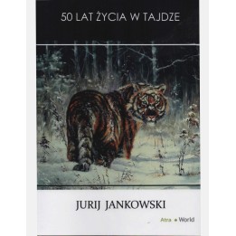 50 lat życia w tajdze - Jurij Jankowski