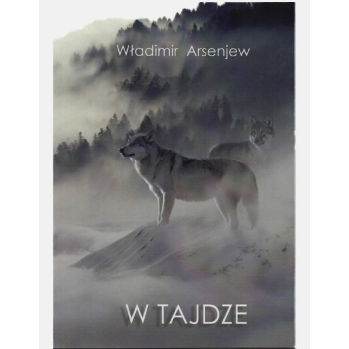 Vadászati novellasorozat: Vlagyimir Arszenyev